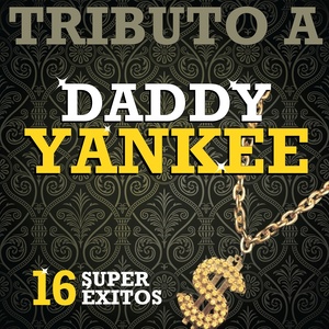 Tributo a Daddy Yankee (16 Super Exitos)