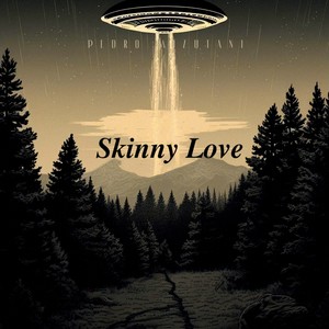 Skinny Love