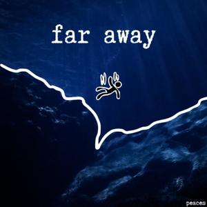 far away (Demo)