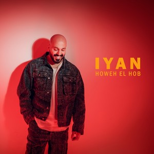 Howeh El Hob (Explicit)