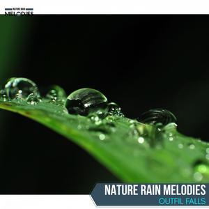 Nature Rain Melodies - Outfil Falls
