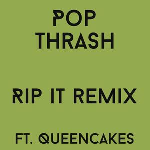 Rip It (feat. Queen Cakes) [Remix Version]