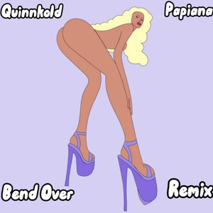 Bend over (feat. Papiana) (Remix|Explicit)