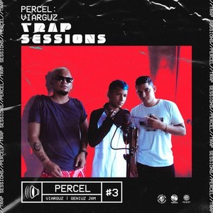 Percel: Viarguz Trap Sessions #3