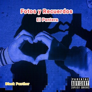 Fotos y Recuerdos (Explicit)