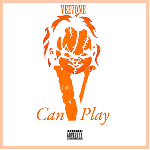 Can Vee7one Play (Explicit)