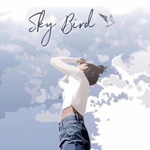 Sky Bird (Explicit)