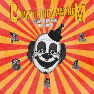 Clown Anthem (Explicit)