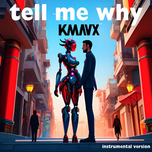 Tell Me Why (Instrumental Version)