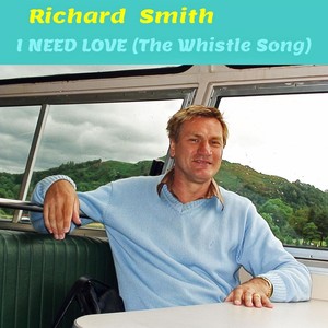 I Need Love(The Whistle Song)
