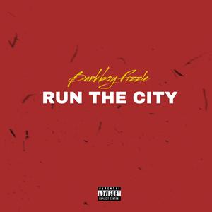 Run The City (Explicit)