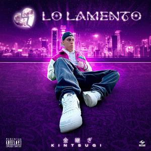 LO LAMENTO (Explicit)