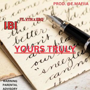 YOURS TRULY (feat. VYN & EBO) [Explicit]