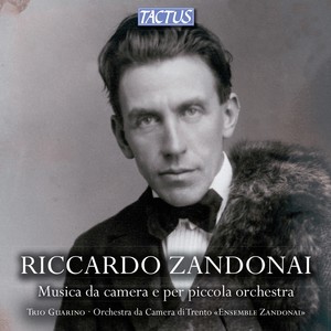 ZANDONAI, R.: Sinfonietta settecentesca / Berceuse / Serenata medioevale / Concerto andaluso (Trio Guarino, Orchestra da Camera di Trento, Guarino)