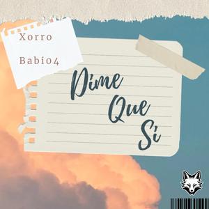 Dime que sí (feat. El Babi04)