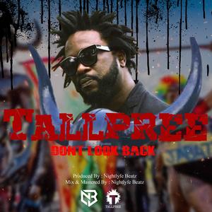 Dont Look Back (feat. Tallpree|Explicit)