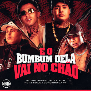 E o Bumbum Dela Vai no Chão (Explicit)