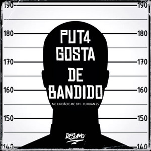 Puta Gosta De Bandido