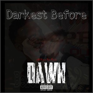 Darkest Before Dawn (Explicit)