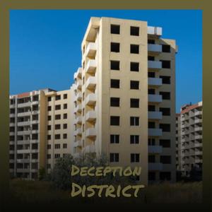 Deception District