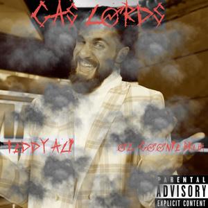 Gas Lords(feat. Ol Goonie Bruh) (Explicit)