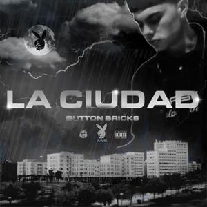 La Ciudad (Explicit)