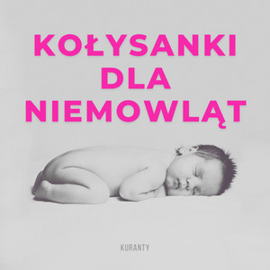 Kołysanki Dla Niemowląt - Kuranty