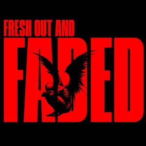 Fresh Out & Faded (feat. Koto Calderon) (Explicit)