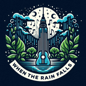 When the Rain Falls