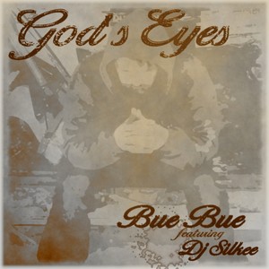 God's Eyes (feat. DJ Silkee) [Explicit]