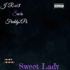 Sweet Lady (feat. Suda & Freddy2Ps) [Explicit]