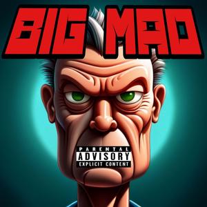 BiG MAD (Explicit)