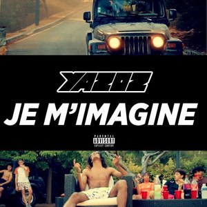 Je m'imagine (Explicit)