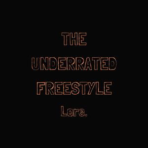 The Underrated Freestyle (feat. 7ven Star Enternainment) [Explicit]