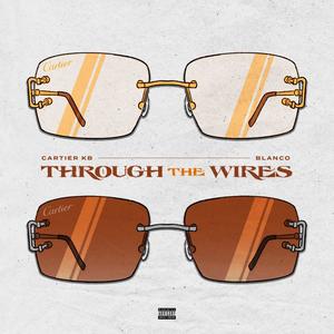 Through The Wires (Explicit)