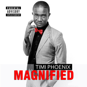 Magnified (Explicit)