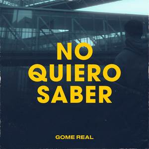 No Quiero Saber