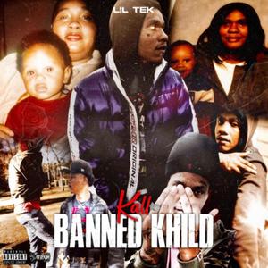 Kall Banned Khild (Explicit)