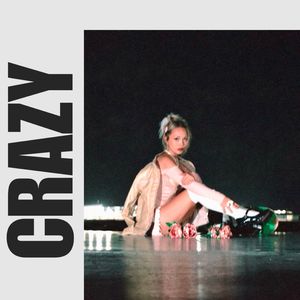Crazy (Explicit)