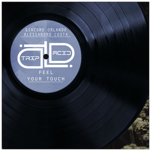 Feel Your Touch (Original Mix)