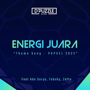 Energi Juara (Theme Song) (From "popsel 2022")