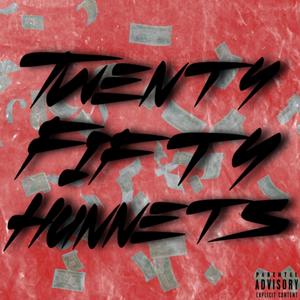 Twenty Fifty Hunnets (feat. Jorraki) (Explicit)