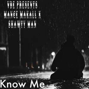 Know Me (feat. AllDatShawtyMan) (Explicit)