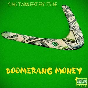 Boomerang Money (feat. Young Twinn) [Explicit]