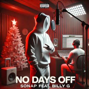 No Days Off (feat. Billy G) (Explicit)