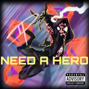 NEED A HERO (Explicit)