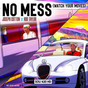 No Mess(Watch Your Moves) (Watch Your Moves)