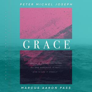 Grace (feat. Marcus Aaron Pass)