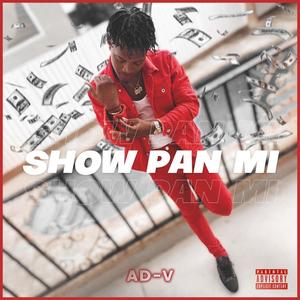 SHOW PAN MI (Explicit)