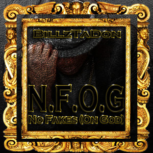 N.F.O.G(No Fakes on God)